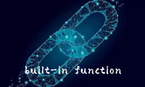 built-in function